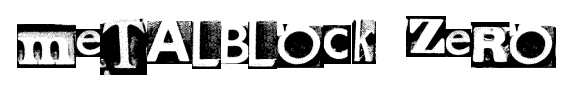 MetalBlock Zero font