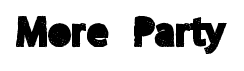 More Party font