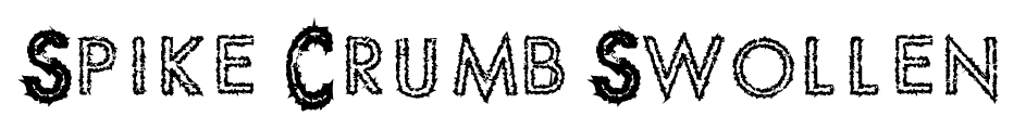 Spike Crumb Swollen font