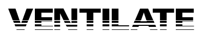 Ventilate font