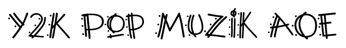 Y2K Pop Muzik AOE font