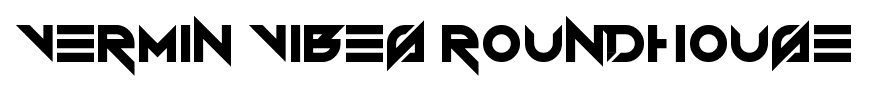 Vermin Vibes Roundhouse font