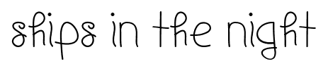 Ships In The Night font