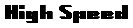 High Speed font