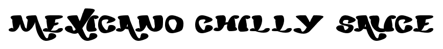 mexicano chilly sauce font