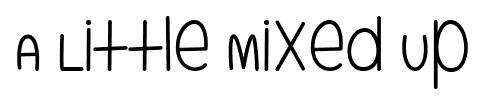 A Little Mixed Up font