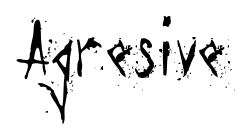 Agresive font