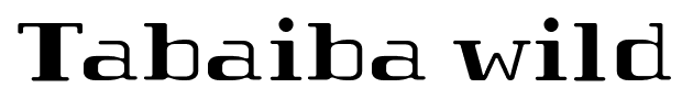 Tabaiba wild font