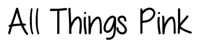All Things Pink font