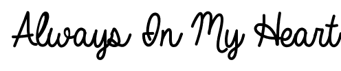 Always In My Heart font
