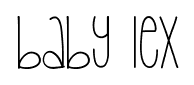 Baby Lex font
