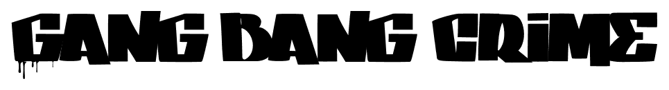Gang bang crime font