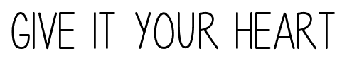 Give It Your Heart font