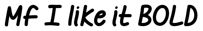 Mf I like it BOLD font