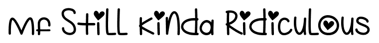 Mf Still Kinda Ridiculous font