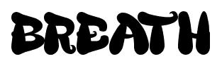 BREATH font