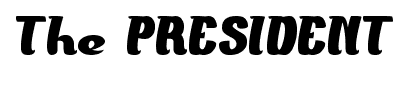 The PRESIDENT font