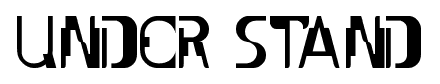 UNDER STAND font