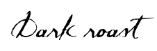 Dark roast font