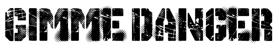 Gimme danger font