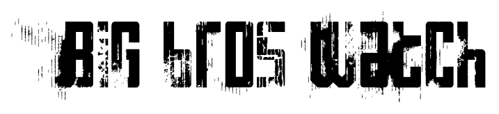 Big bros watch font