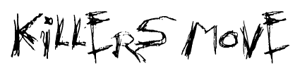 Killers move font