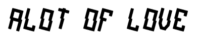 alot of love font