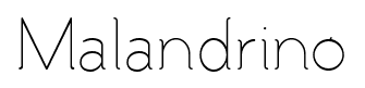 Malandrino font