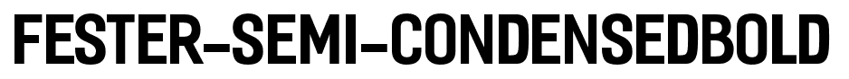 Fester-Semi-condensedBold font