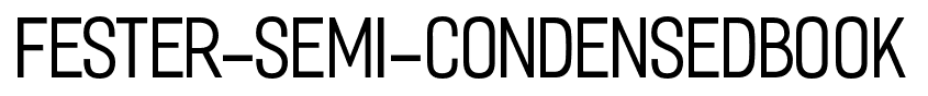 Fester-Semi-condensedBook font