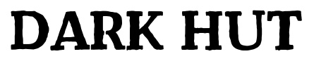 Dark Hut font