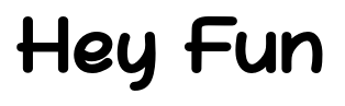 Hey Fun font