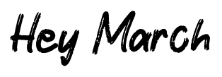 Hey March font