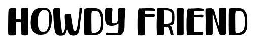 Howdy Friend font