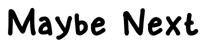 Maybe Next font