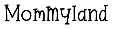 Mommyland font