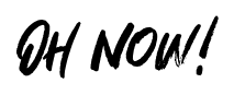 Oh Now! font