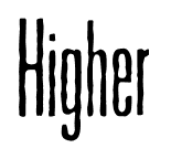 Higher font