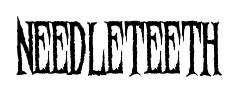 Needleteeth font