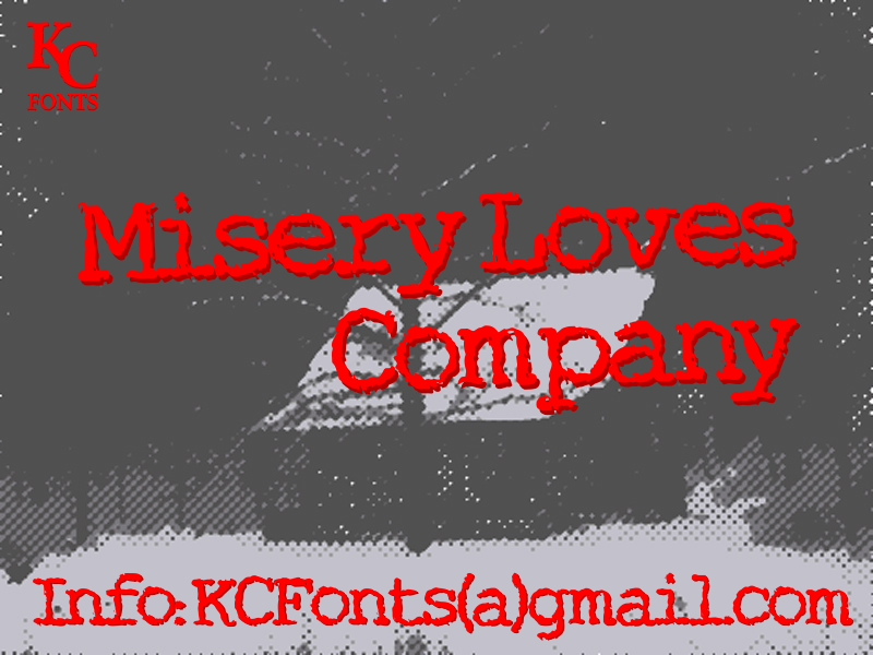 Misery Loves Company font