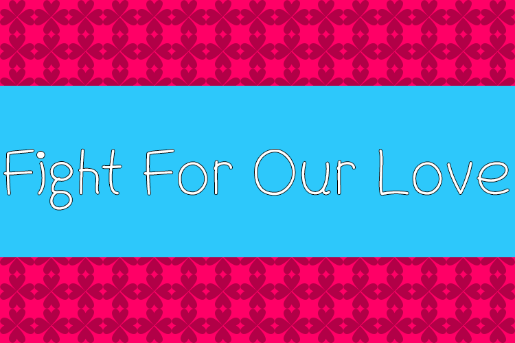 Fight For Our Love font